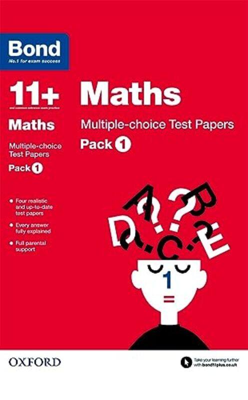 Bond 11+ Maths Multiplechoice Test Papers Pack 1 by Baines, Andrew - Bond 11+ Paperback
Bond 11+ Maths Multiplechoice Test Papers Pack 1 by Baines, Andrew - Bond 11+ Paperback
