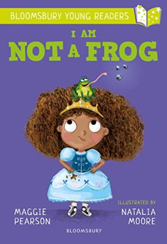 I Am Not A Frog A Bloomsbury Young Reader Lime Book Band by Pearson, Maggie - Moore, Natalia Paperback
I Am Not A Frog A Bloomsbury Young Reader Lime Book Band by Pearson, Maggie - Moore, Natalia Paperback