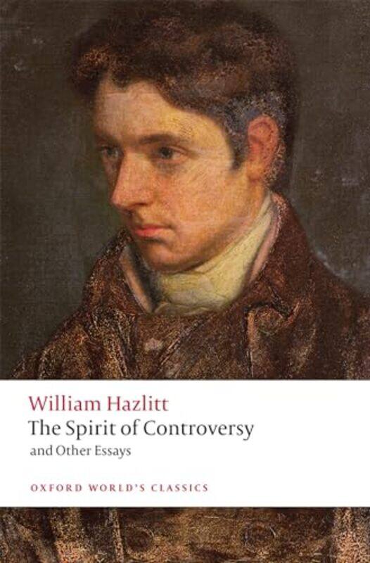 The Spirit of Controversy by William HazlittJon University of York MeeJames Kings College London Grande-Paperback
The Spirit of Controversy by William HazlittJon University of York MeeJames Kings College London Grande-Paperback