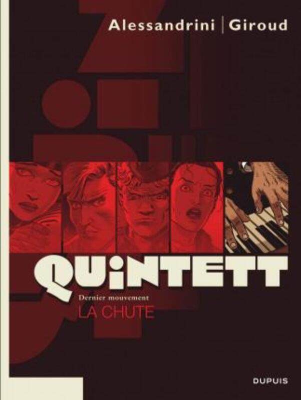Quintett, Tome 5 : La chute : Dernier mouvement,Paperback,ByGiancarlo Alessandrini
Quintett, Tome 5 : La chute : Dernier mouvement,Paperback,ByGiancarlo Alessandrini