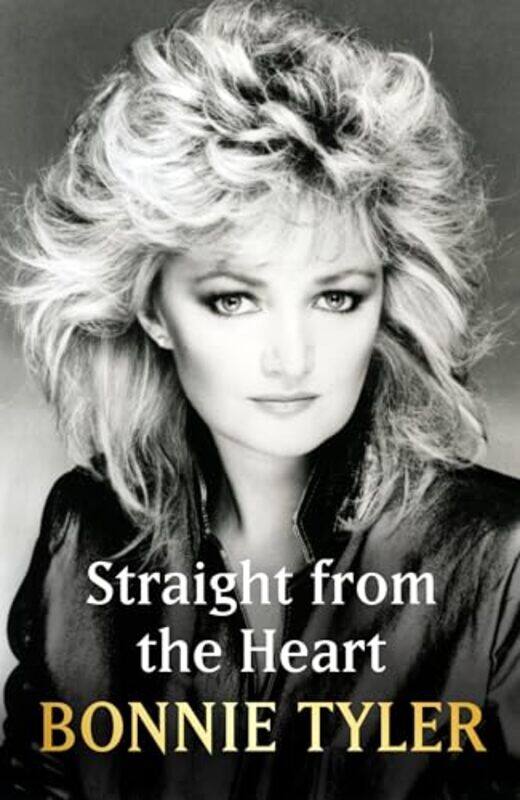 Straight From The Heart Bonnie Tylers Longawaited Autobiography by Tyler, Bonnie-Hardcover
Straight From The Heart Bonnie Tylers Longawaited Autobiography by Tyler, Bonnie-Hardcover