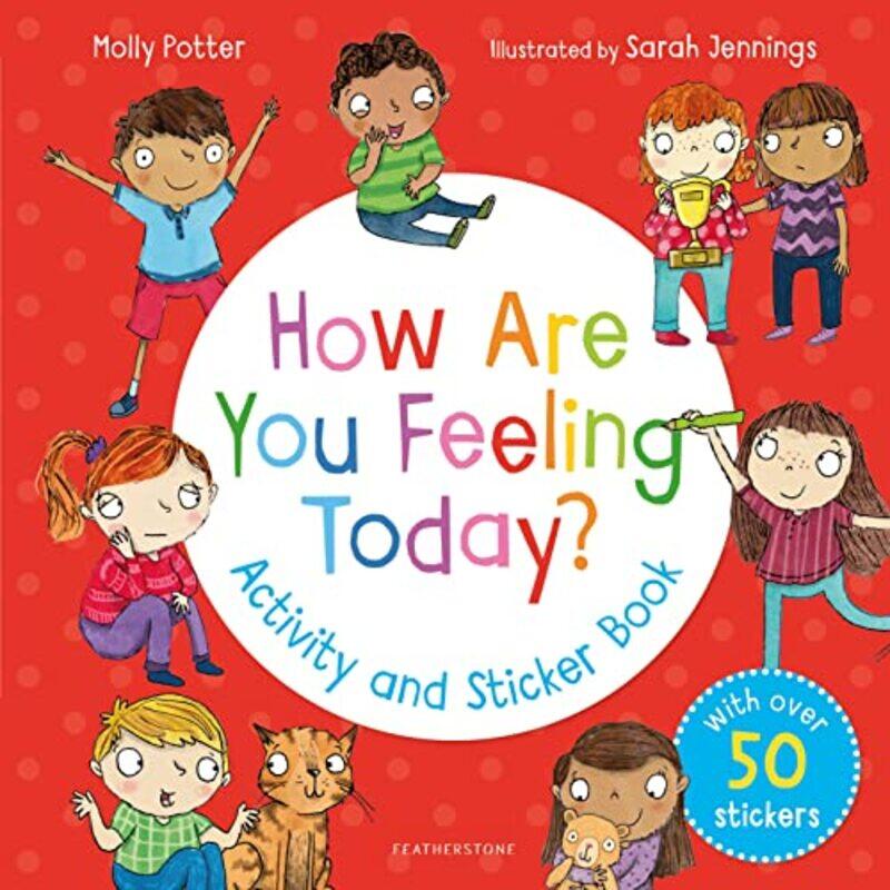 How Are You Feeling Today Activity and Sticker Book by Molly PotterSarah Jennings-Paperback
How Are You Feeling Today Activity and Sticker Book by Molly PotterSarah Jennings-Paperback