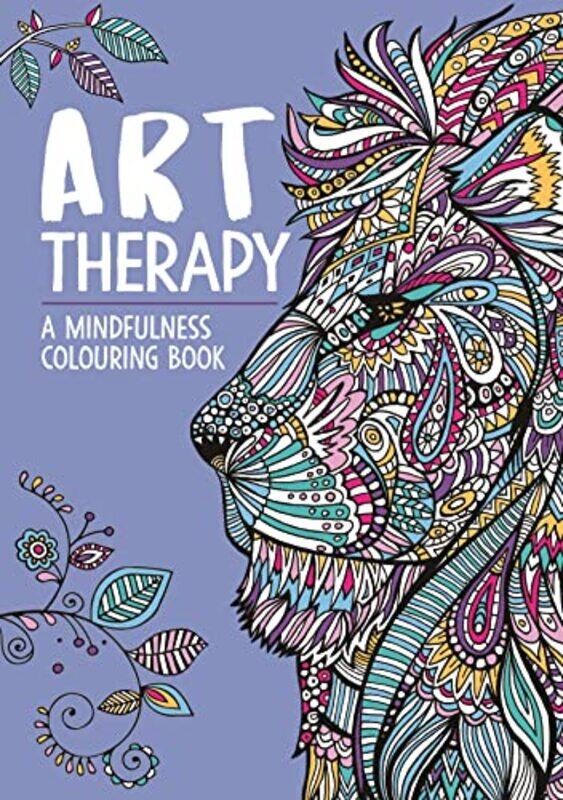 Art Therapy A Mindfulness Colouring Book by Hannah DaviesRichard MerrittJo Taylor-Paperback
Art Therapy A Mindfulness Colouring Book by Hannah DaviesRichard MerrittJo Taylor-Paperback