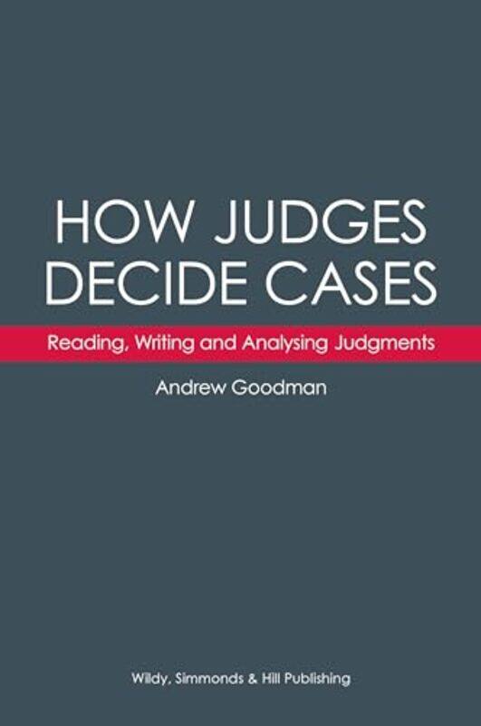 How Judges Decide Cases Reading Writing and Analysing Judgments by Charlotte KingJean Evans-Paperback
How Judges Decide Cases Reading Writing and Analysing Judgments by Charlotte KingJean Evans-Paperback