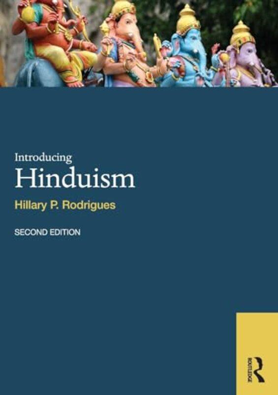 Introducing Hinduism by Hillary P (University of Lethbridge, Canada) Rodrigues-Paperback
Introducing Hinduism by Hillary P (University of Lethbridge, Canada) Rodrigues-Paperback