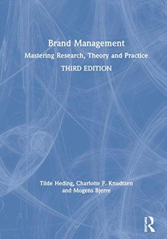 Brand Management by Tilde Copenhagen Business School, Denmark HedingCharlotte F Copenhagen Business School, Denmark KnudtzenMogens Copenhagen Business
Brand Management by Tilde Copenhagen Business School, Denmark HedingCharlotte F Copenhagen Business School, Denmark KnudtzenMogens Copenhagen Business