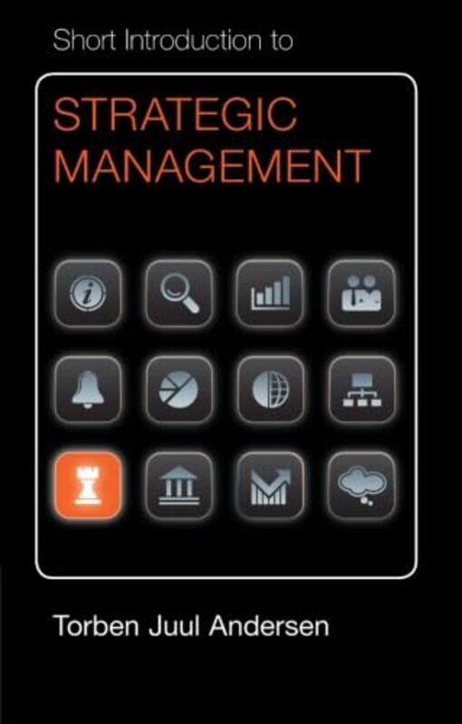 Short Introduction to Strategic Management by Torben Juul Copenhagen Business School Andersen-Paperback
Short Introduction to Strategic Management by Torben Juul Copenhagen Business School Andersen-Paperback