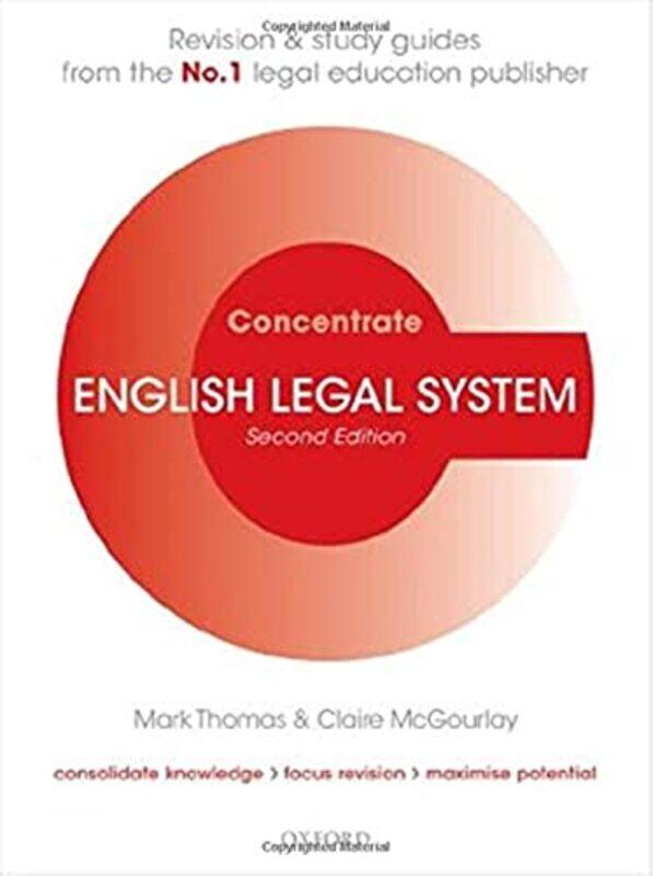 English Legal System Concentrate by Mark Senior Lecturer, Nottingham Trent University ThomasClaire Professor of Law, the University of Manchester McGo
English Legal System Concentrate by Mark Senior Lecturer, Nottingham Trent University ThomasClaire Professor of Law, the University of Manchester McGo