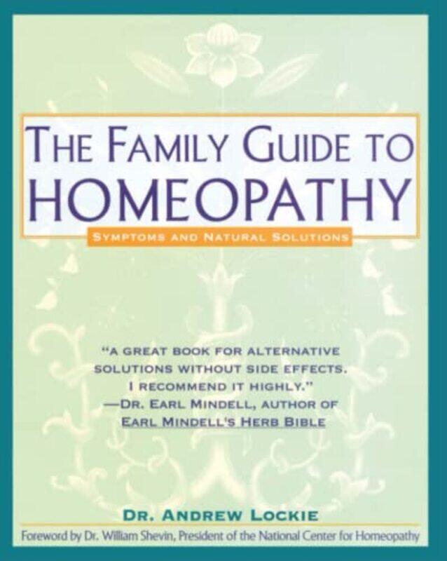 The Family Guide to Homeopathy: Symptoms and Natural Solutions , Paperback by Lockie, Andrew Dr.
The Family Guide to Homeopathy: Symptoms and Natural Solutions , Paperback by Lockie, Andrew Dr.