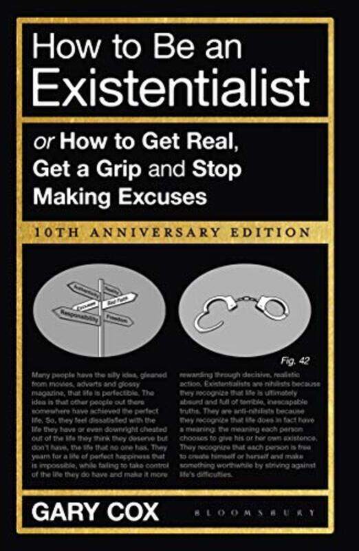 How to Be an Existentialist: 10th Anniversary Edition, Paperback Book, By: Gary Cox
How to Be an Existentialist: 10th Anniversary Edition, Paperback Book, By: Gary Cox
