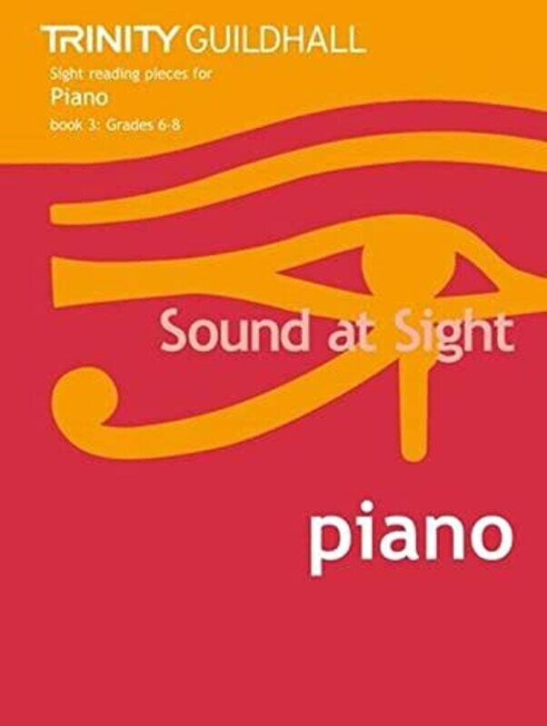 Sound at Sight Piano Book 3 (Grades 6-8),Paperback,By:Trinity College London - Trinity Guildhall
Sound at Sight Piano Book 3 (Grades 6-8),Paperback,By:Trinity College London - Trinity Guildhall
