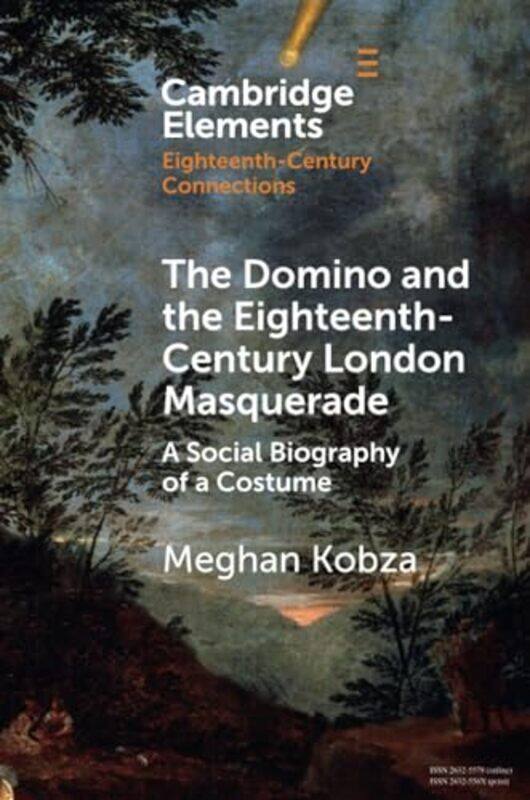 The Domino and the Eighteenth-Century London Masquerade by Meghan (Newcastle University) Kobza -Paperback
The Domino and the Eighteenth-Century London Masquerade by Meghan (Newcastle University) Kobza -Paperback