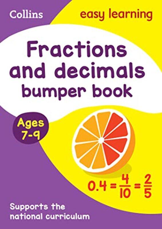 Fractions & Decimals Bumper Book Ages 79 Prepare For School With Easy Home Learning Collins Easy by Collins Easy Learning-Paperback
Fractions & Decimals Bumper Book Ages 79 Prepare For School With Easy Home Learning Collins Easy by Collins Easy Learning-Paperback