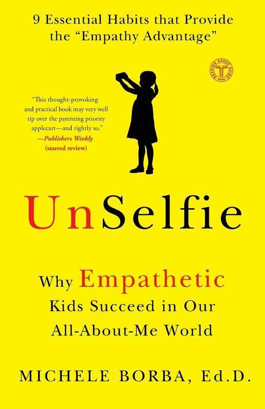 UnSelfie: Why Empathetic Kids Succeed in Our All-About-Me, Paperback Book, By: Michele Borba
UnSelfie: Why Empathetic Kids Succeed in Our All-About-Me, Paperback Book, By: Michele Borba