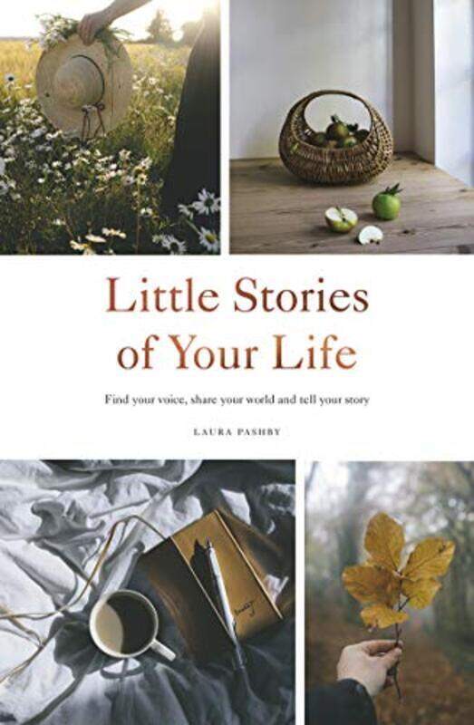 Little Stories Of Your Life Find Your Voice Share Your World And Tell Your Story By Pashby, Laura Hardcover
Little Stories Of Your Life Find Your Voice Share Your World And Tell Your Story By Pashby, Laura Hardcover