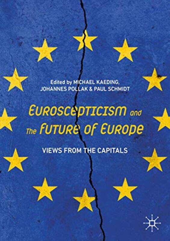 Euroscepticism and the Future of Europe by Michael KaedingJohannes PollakPaul Schmidt-Paperback
Euroscepticism and the Future of Europe by Michael KaedingJohannes PollakPaul Schmidt-Paperback