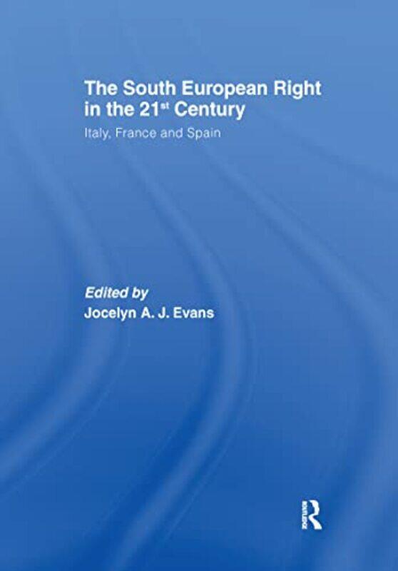 The South European Right in the 21st Century by Jocelyn AJ University of Salford, UK Evans-Paperback
The South European Right in the 21st Century by Jocelyn AJ University of Salford, UK Evans-Paperback