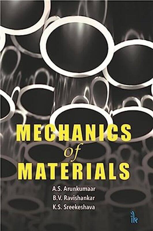 Mechanics of Materials by AS ArunkumaarBV RavishankarKS Sreekeshava-Paperback
Mechanics of Materials by AS ArunkumaarBV RavishankarKS Sreekeshava-Paperback