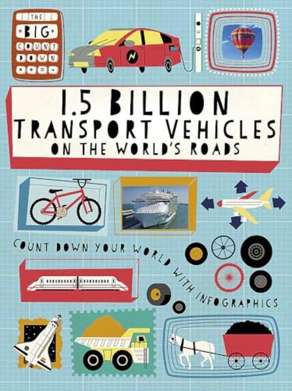 The Big Countdown 15 Billion Transport Vehicles on the Worlds Roads by Ben Hubbard-Paperback
The Big Countdown 15 Billion Transport Vehicles on the Worlds Roads by Ben Hubbard-Paperback