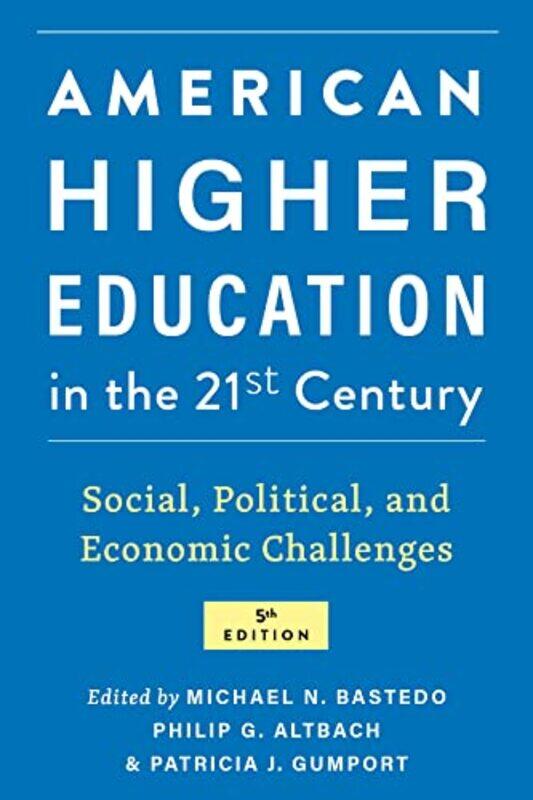 American Higher Education in the TwentyFirst Century by Vivian A ElwellJonathan M ENT Specialist Registrar St Mary's Hospital London UK FishmanRajat C
American Higher Education in the TwentyFirst Century by Vivian A ElwellJonathan M ENT Specialist Registrar St Mary's Hospital London UK FishmanRajat C