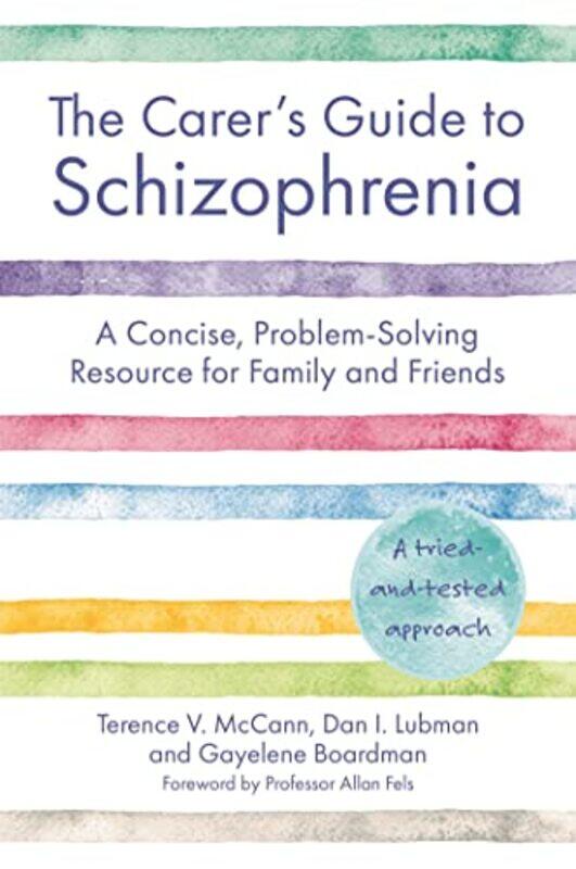 The Carers Guide to Schizophrenia by Terence McCannDan LubmanGayelene Boardman-Paperback
The Carers Guide to Schizophrenia by Terence McCannDan LubmanGayelene Boardman-Paperback