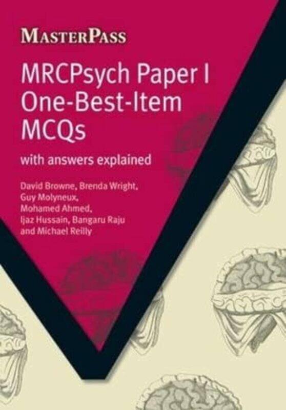 MRCPsych Paper I OneBestItem MCQs by David BrowneBrenda WrightYvonne G Baker-Paperback
MRCPsych Paper I OneBestItem MCQs by David BrowneBrenda WrightYvonne G Baker-Paperback