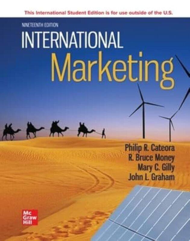 International Marketing ISE by Philip CateoraJohn Graham DO NOT USEBruce MoneyMary GillyJohn Graham-Paperback
International Marketing ISE by Philip CateoraJohn Graham DO NOT USEBruce MoneyMary GillyJohn Graham-Paperback