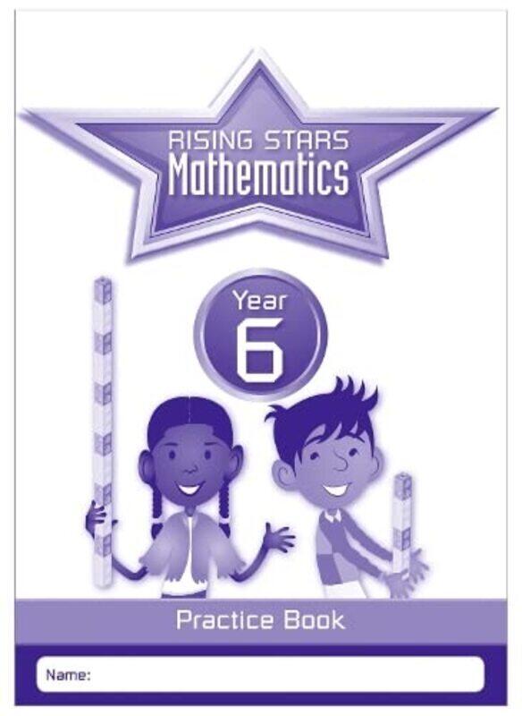 Rising Stars Mathematics Year 6 Practice Book By Clissold, Caroline - King, Steph - Davis, Heather - Glithro, Linda Paperback
Rising Stars Mathematics Year 6 Practice Book By Clissold, Caroline - King, Steph - Davis, Heather - Glithro, Linda Paperback