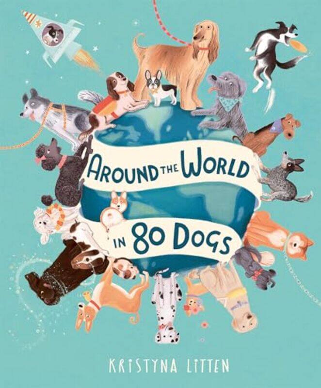 Around the World in 80 Dogs by Rab AndersonMacLeodMoodyMorrisonNisbetShepherdTattersallTaylorWilbyOrkney Climbing Club-Hardcover
Around the World in 80 Dogs by Rab AndersonMacLeodMoodyMorrisonNisbetShepherdTattersallTaylorWilbyOrkney Climbing Club-Hardcover