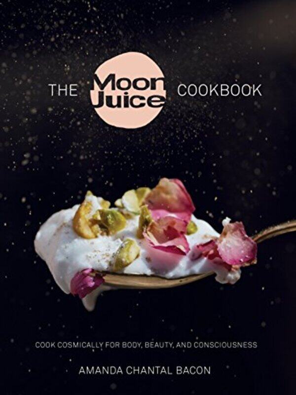 The Moon Juice Cookbook: Cook Cosmically for Body, Beauty, and Consciousness , Hardcover by Bacon, Amanda Chantal
The Moon Juice Cookbook: Cook Cosmically for Body, Beauty, and Consciousness , Hardcover by Bacon, Amanda Chantal