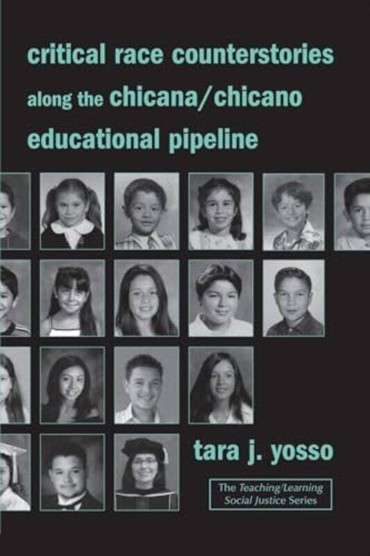 Critical Race Counterstories along the ChicanaChicano Educational Pipeline by Tara J University of California, Santa Barbara, USA Yosso-Paperback
Critical Race Counterstories along the ChicanaChicano Educational Pipeline by Tara J University of California, Santa Barbara, USA Yosso-Paperback