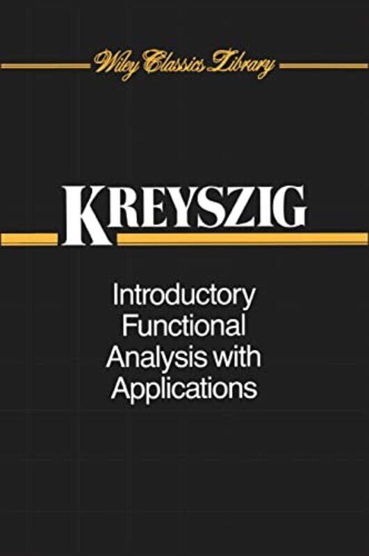 Introductory Functional Analysis with Applications WSE by Kreyszig, E - Paperback
Introductory Functional Analysis with Applications WSE by Kreyszig, E - Paperback