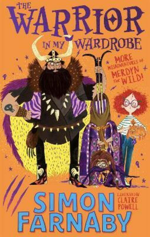 The Warrior in My Wardrobe: More Misadventures with Merdyn the Wild!.paperback,By :Farnaby, Simon - Powell, Claire
The Warrior in My Wardrobe: More Misadventures with Merdyn the Wild!.paperback,By :Farnaby, Simon - Powell, Claire