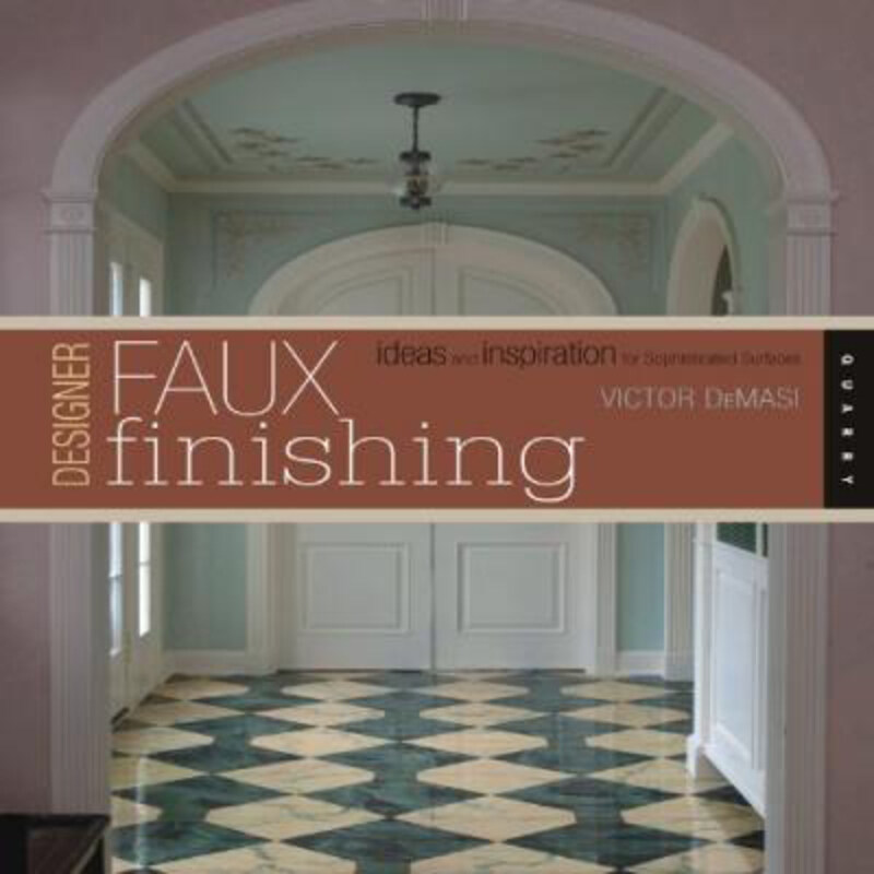 Designer Faux Finishes: Ideas and Inspirations for Sophisticated Surfaces, Paperback Book, By: Victor DeMasi
Designer Faux Finishes: Ideas and Inspirations for Sophisticated Surfaces, Paperback Book, By: Victor DeMasi