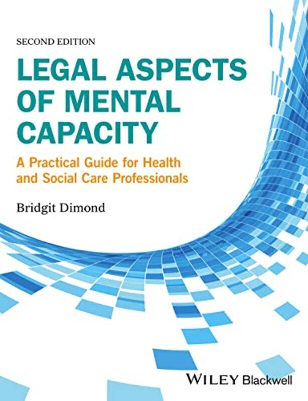 Legal Aspects of Mental Capacity by Bridgit C University of Glamorgan Dimond-Paperback
Legal Aspects of Mental Capacity by Bridgit C University of Glamorgan Dimond-Paperback