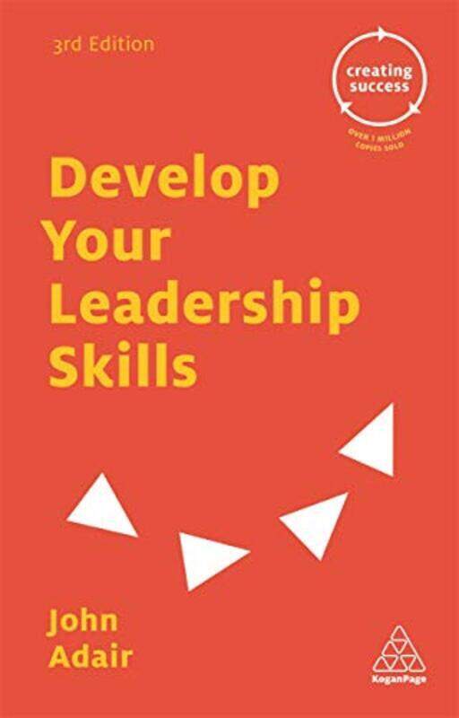 Develop Your Leadership Skills (Creating Success), Paperback Book, By: John Adair
Develop Your Leadership Skills (Creating Success), Paperback Book, By: John Adair