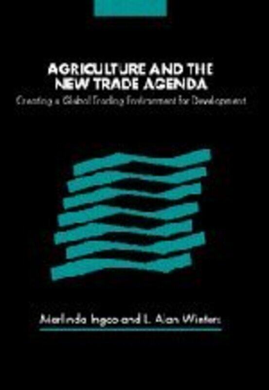 Agriculture And The New Trade Agenda by Merlinda D (The World Bank) IngcoL Alan (University of Sussex) Winters-Hardcover
Agriculture And The New Trade Agenda by Merlinda D (The World Bank) IngcoL Alan (University of Sussex) Winters-Hardcover