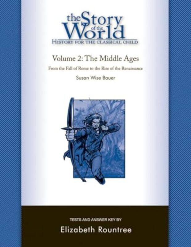 Story Of The World Vol. 2 Test And Answer Key History For The Classical Child The Middle Ages by Bauer, Susan Wise - Rountree, Elizabeth Paperback
Story Of The World Vol. 2 Test And Answer Key History For The Classical Child The Middle Ages by Bauer, Susan Wise - Rountree, Elizabeth Paperback