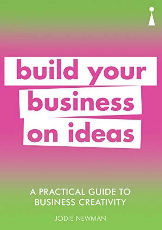 A Practical Guide to Business Creativity: Build your business on ideas, Paperback Book, By: Jodie Newman
A Practical Guide to Business Creativity: Build your business on ideas, Paperback Book, By: Jodie Newman