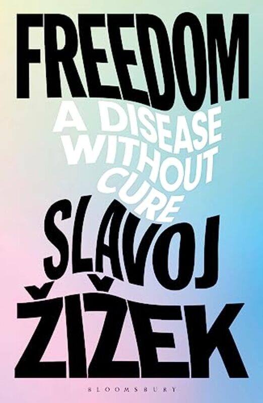 Freedom by Slavoj Birkbeck Institute for Humanities, University of London, UK Zizek-Hardcover
Freedom by Slavoj Birkbeck Institute for Humanities, University of London, UK Zizek-Hardcover