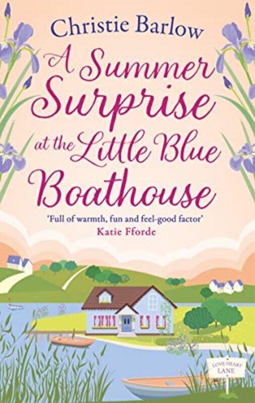 A Summer Surprise at the Little Blue Boathouse (Love Heart Lane, Book 11),Paperback,by:Barlow, Christie
A Summer Surprise at the Little Blue Boathouse (Love Heart Lane, Book 11),Paperback,by:Barlow, Christie