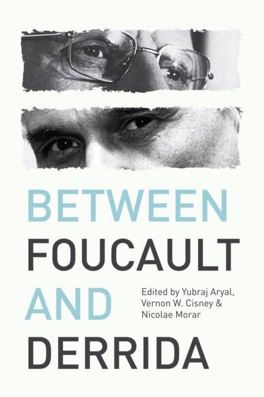 Between Foucault And Derrida by Yubraj AryalVernon W CisneyNicolae MorarChristopher Penfield-Paperback
Between Foucault And Derrida by Yubraj AryalVernon W CisneyNicolae MorarChristopher Penfield-Paperback