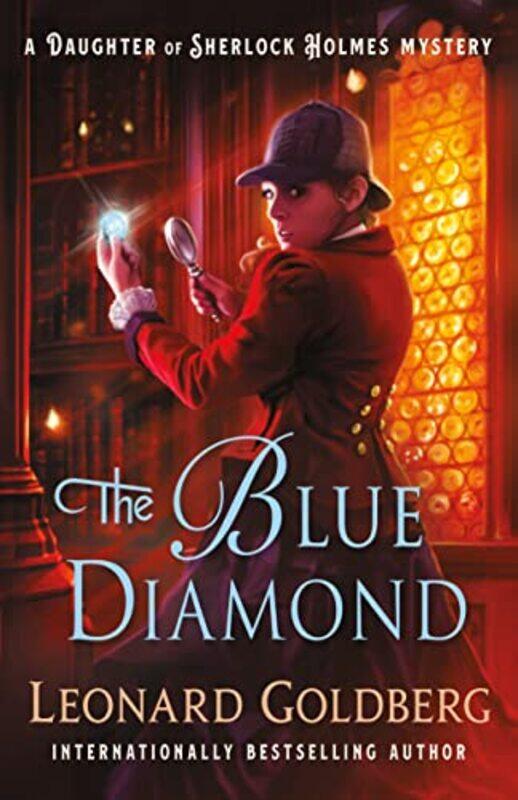 The Blue Diamond: A Daughter of Sherlock Holmes Mystery , Hardcover by Goldberg, Leonard
The Blue Diamond: A Daughter of Sherlock Holmes Mystery , Hardcover by Goldberg, Leonard