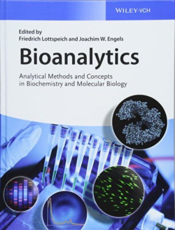 Bioanalytics by Friedrich (MPI for Biochemie, Martinsried, Germany) LottspeichJoachim W Engels-Hardcover
Bioanalytics by Friedrich (MPI for Biochemie, Martinsried, Germany) LottspeichJoachim W Engels-Hardcover