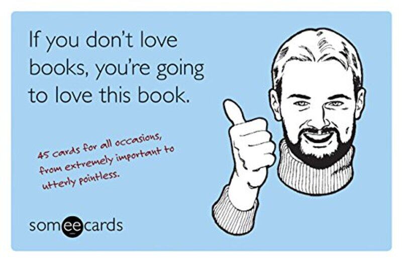 If You Don't Love Books, You're Going to Love This Book (someecards): 45 Cards for All Occasions, fr, Paperback Book, By: Brook Lundy
If You Don't Love Books, You're Going to Love This Book (someecards): 45 Cards for All Occasions, fr, Paperback Book, By: Brook Lundy