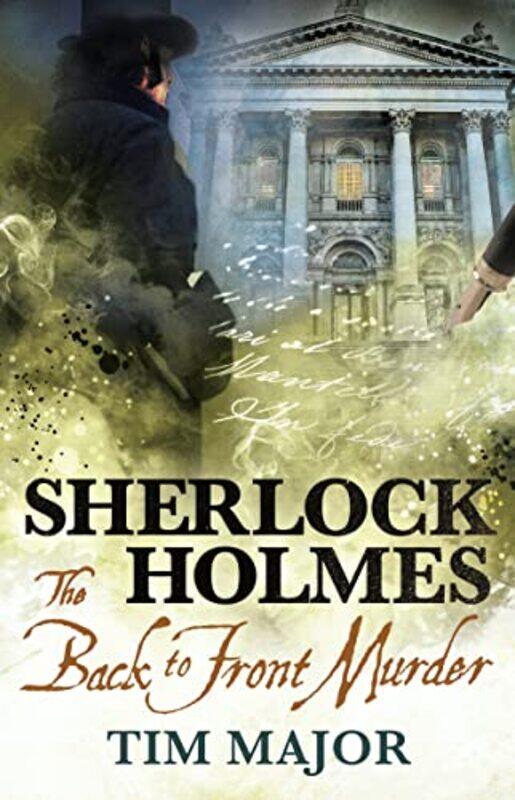 The New Adventures of Sherlock Holmes The BackToFront Murder by Tim Major-Paperback
The New Adventures of Sherlock Holmes The BackToFront Murder by Tim Major-Paperback