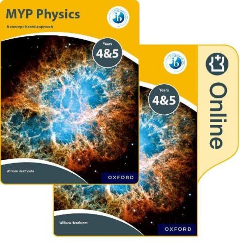 MYP Physics: a Concept Based Approach: Print and Online Pack,Paperback,by:Heathcote, Williams
MYP Physics: a Concept Based Approach: Print and Online Pack,Paperback,by:Heathcote, Williams