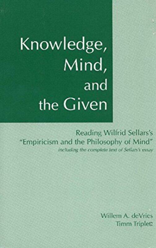 Knowledge Mind and the Given by Willem A DeVriesTimm TriplettWilfrid Sellars-Paperback
Knowledge Mind and the Given by Willem A DeVriesTimm TriplettWilfrid Sellars-Paperback