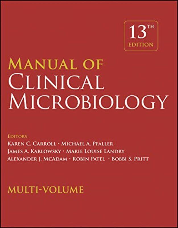 Manual Of Clinical Microbiology 4 Volume Set By Carroll, Karen C. (Johns Hopkins University Medical School, Baltimore, Md, Usa) - Pfaller, Michael A -
Manual Of Clinical Microbiology 4 Volume Set By Carroll, Karen C. (Johns Hopkins University Medical School, Baltimore, Md, Usa) - Pfaller, Michael A -