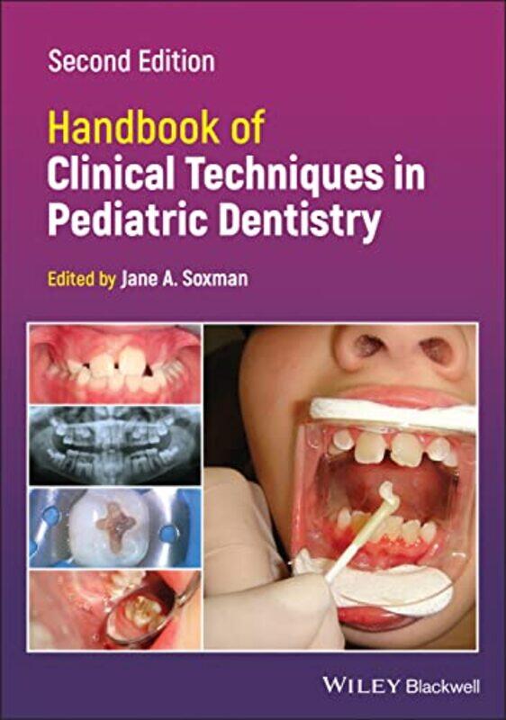 Handbook of Clinical Techniques in Pediatric Dentistry by Professor Jeffrey E Cohen-Paperback
Handbook of Clinical Techniques in Pediatric Dentistry by Professor Jeffrey E Cohen-Paperback